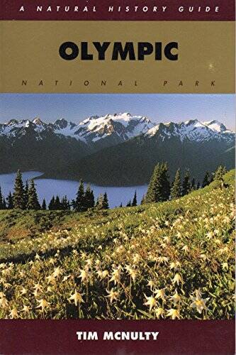 Olympic National Park: A Natural History Guide – Paperback – GOOD