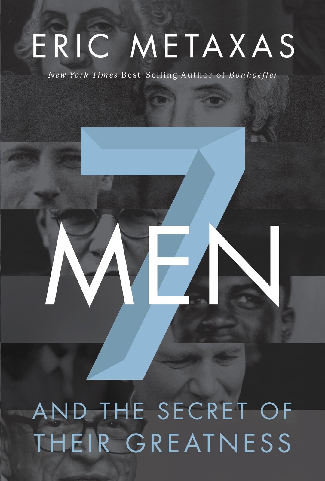 Seven Men: And the Secret of Their Greatness – Metaxas, Eric – Like New – Se…