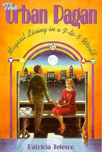 The Urban Pagan: Magical Living in a 9-to-5 World (Llewellyn’s Practical – GOOD