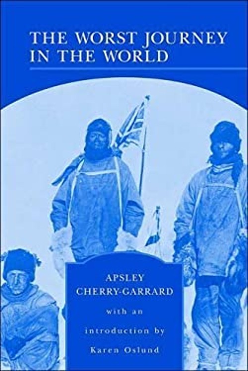 The Worst Journey in the World Paperback Apsley Cherry-Garrard