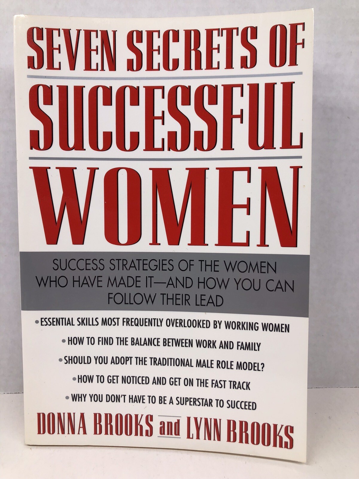 Seven Secrets of Successful Women by Donna Brooks and Lynn Brooks