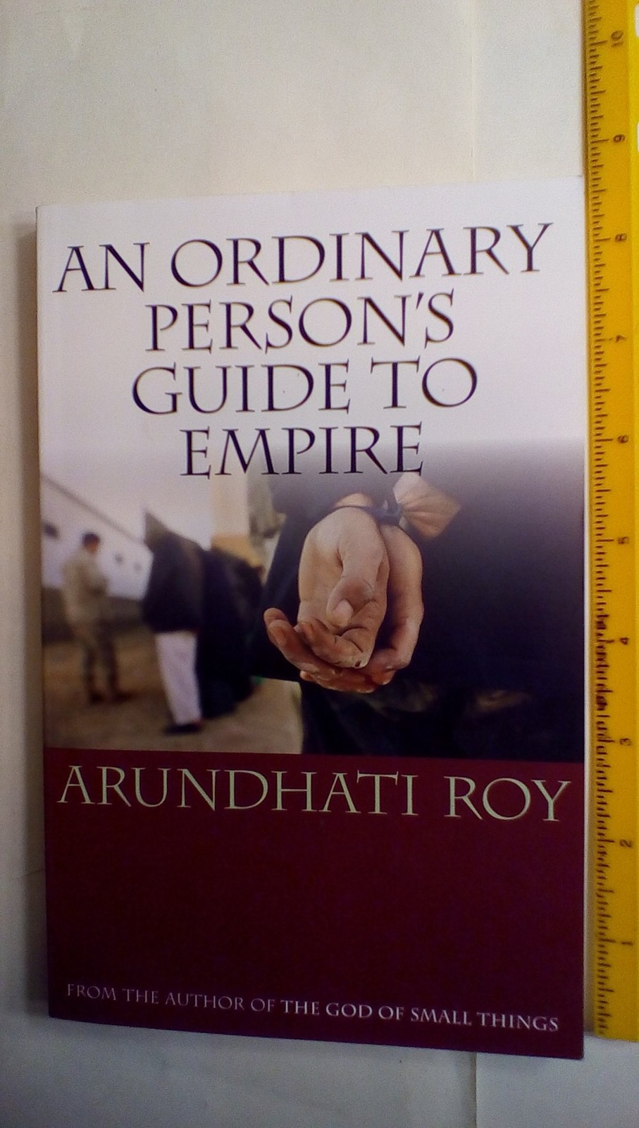Ordinary Person’s Guide To Empire – paperback Roy, Arundhati