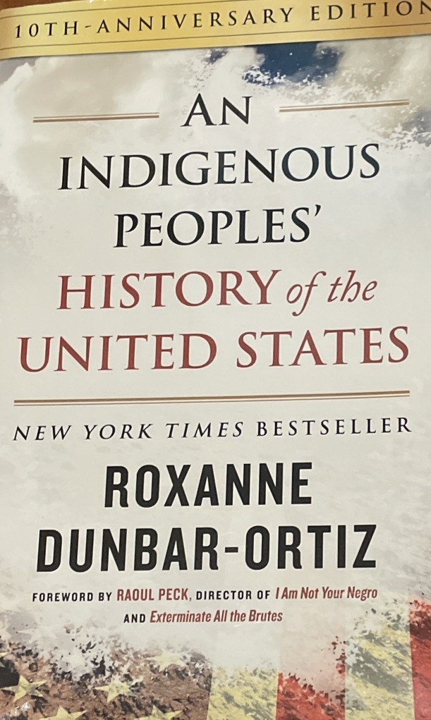 An Indigenous Peoples’ History of the United States (10th Anniversary Edition)