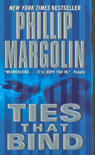Ties That Bind – Mass Market Paperback By Margolin, Phillip – GOOD