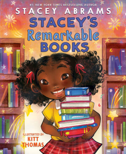 Staceys Remarkable Books – Hardcover By Abrams, Stacey – GOOD