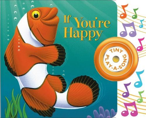 If You’re Happy Tiny Play-A-Song Sound Book – 0785317139, board book, Pi Kids