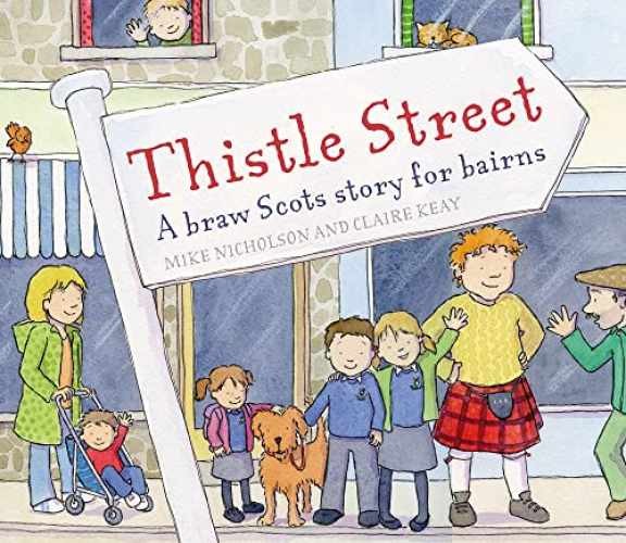 Thistle Street: A Braw Scots Story – Paperback, by Nicholson Mike – Very Good