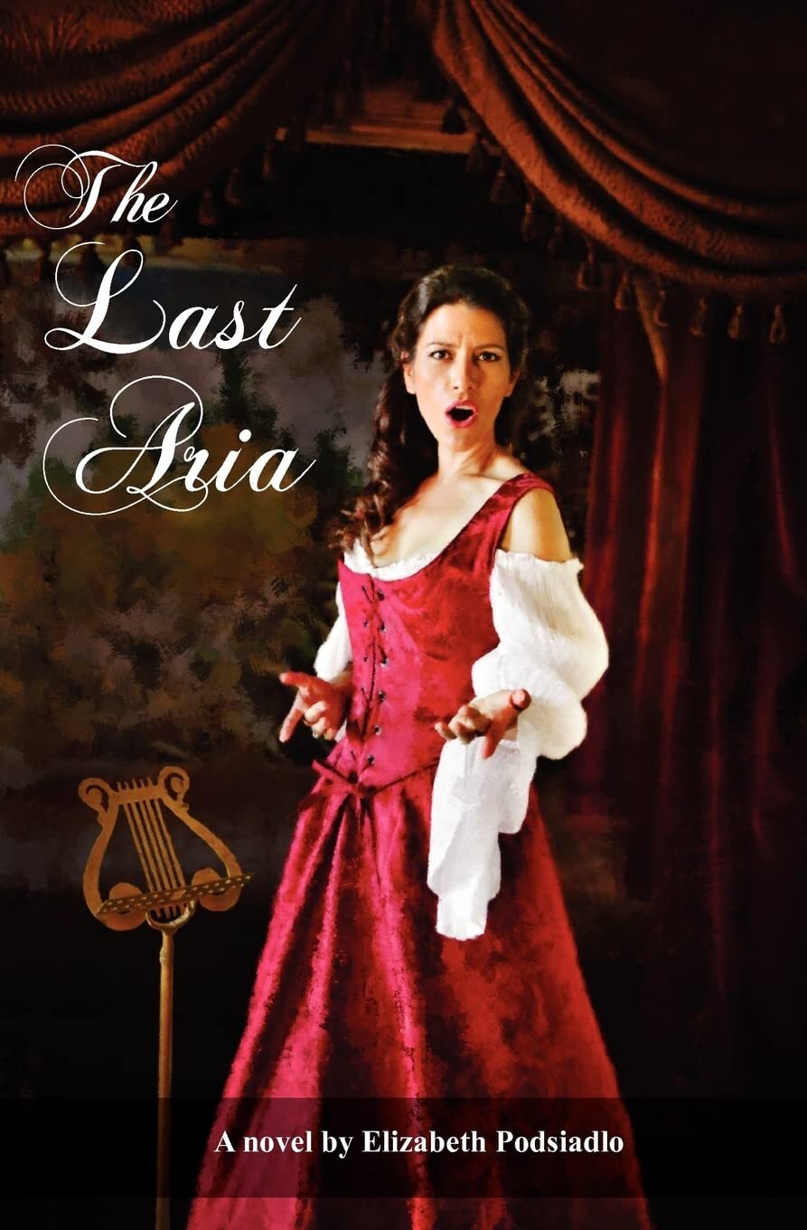 The Last Aria: A Cooking Novel – Podsiadlo, Elizabeth – Paperback – Good