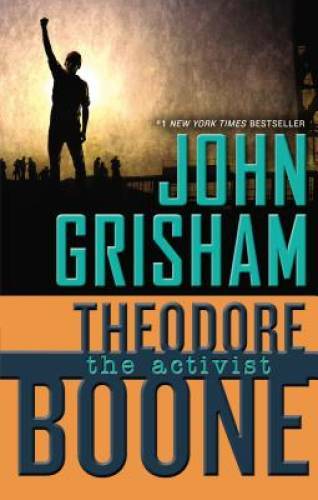Theodore Boone: The Activist – Hardcover By Grisham, John – VERY GOOD