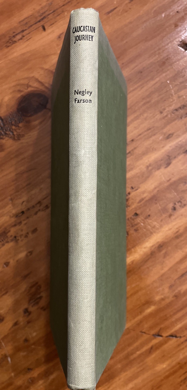CAUCASIAN JOURNEY By Negley Farson,BOOK of MONTH CLUB — 154 pages — 1952