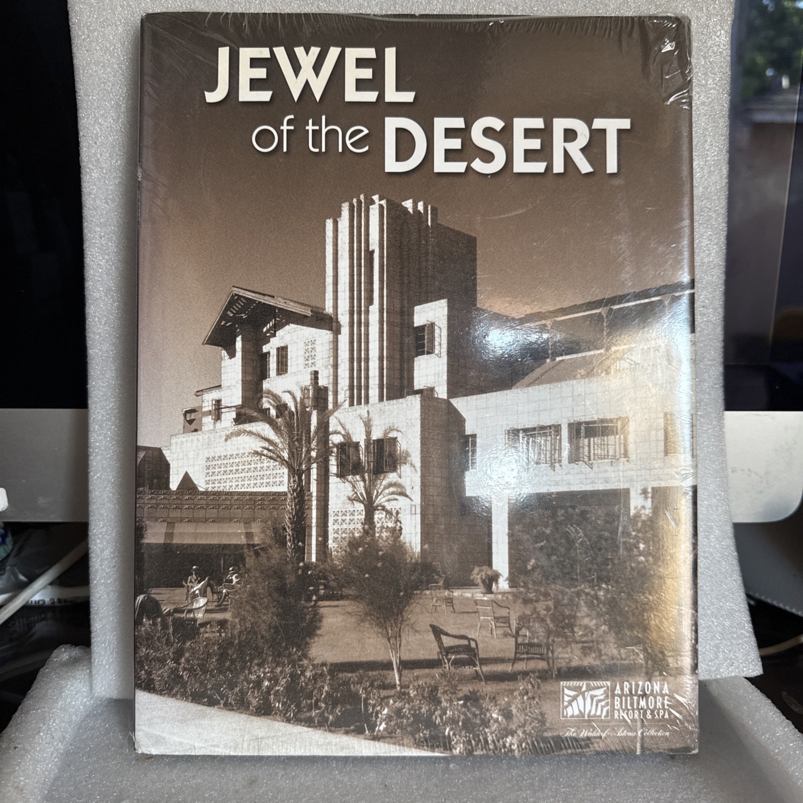 Jewel of the Desert Arizona Biltmore Resort & Spa SEALED HC Waldorf-Astoria