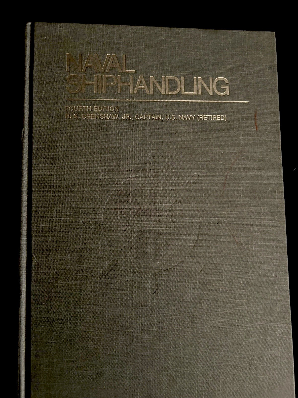 Naval Shiphandling Fourth Edition R S Crenshaw c 1977