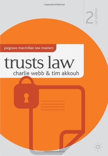 Trusts Law (Palgrave Macmillan Law Masters) By Charlie Webb, Tim
