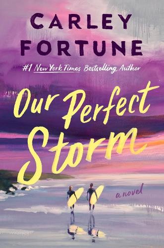 Our Perfect Storm: 5, Fortune, Carley