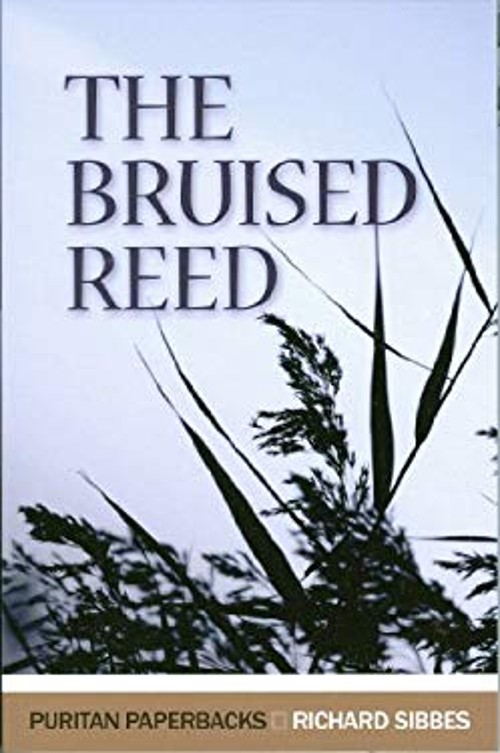 The Bruised Reed Paperback Richard Sibbes