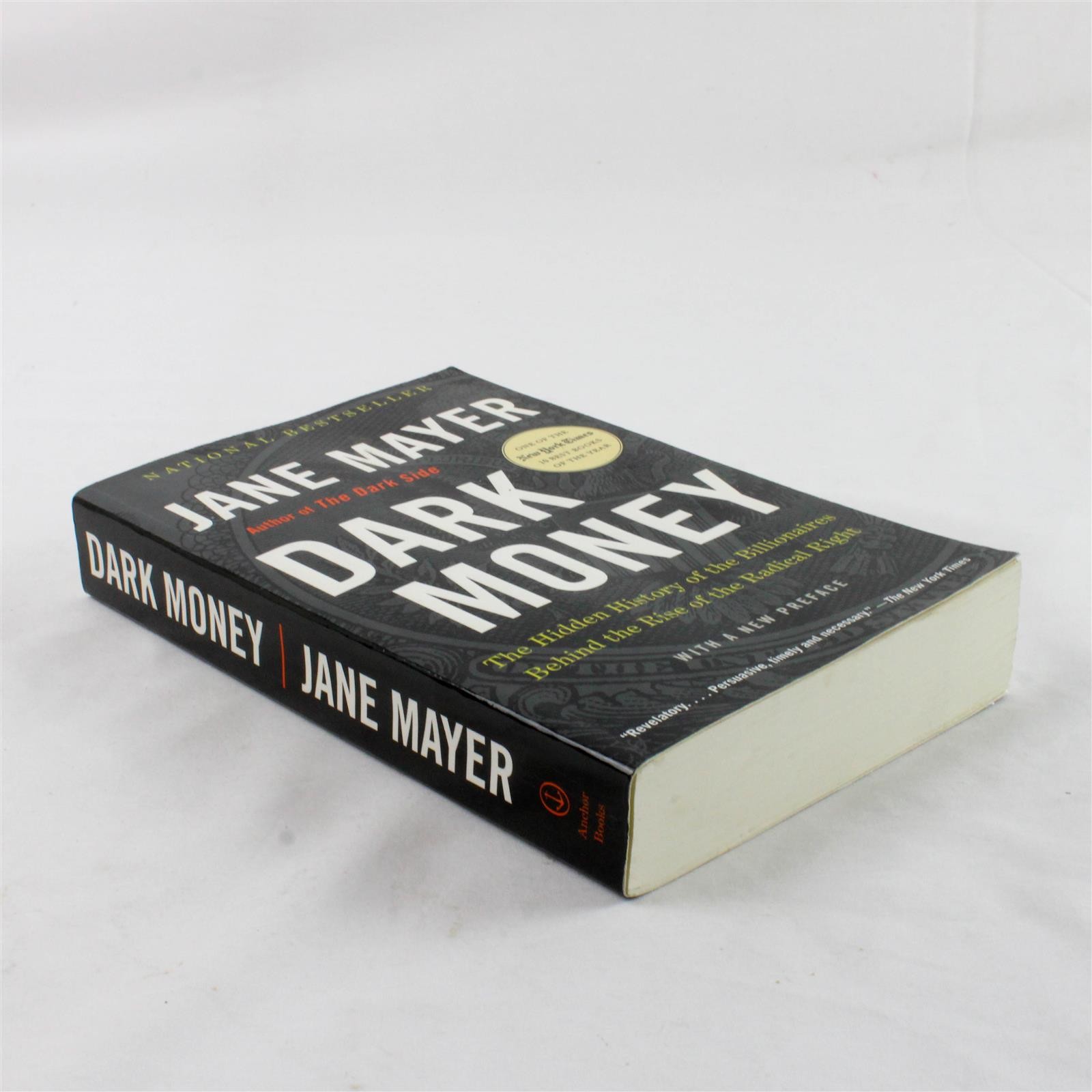 Dark Money: The Hidden History of Billionaires by Jane Mayer Paperback