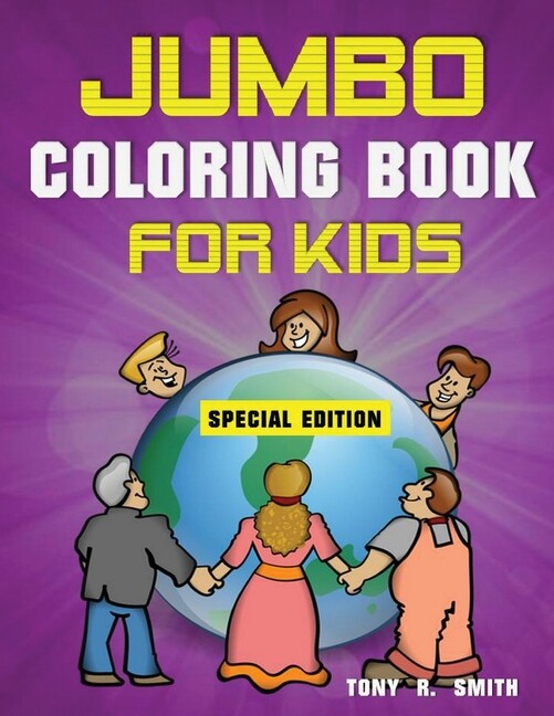 Jumbo Coloring Book For Kids: 300 Pages Of Activities: Ages 4-8 300 Pages, …