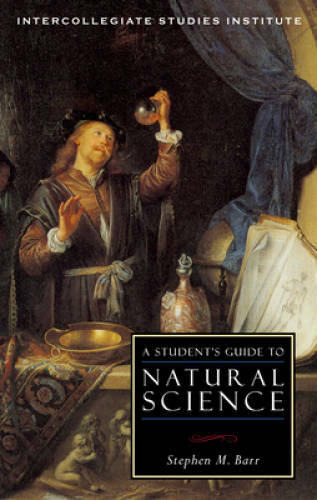 A Students Guide to Natural Science (Guides To Major Disciplines) – GOOD