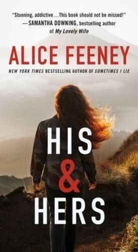 His Hers: A Novel – Mass Market Paperback By Feeney, Alice – GOOD