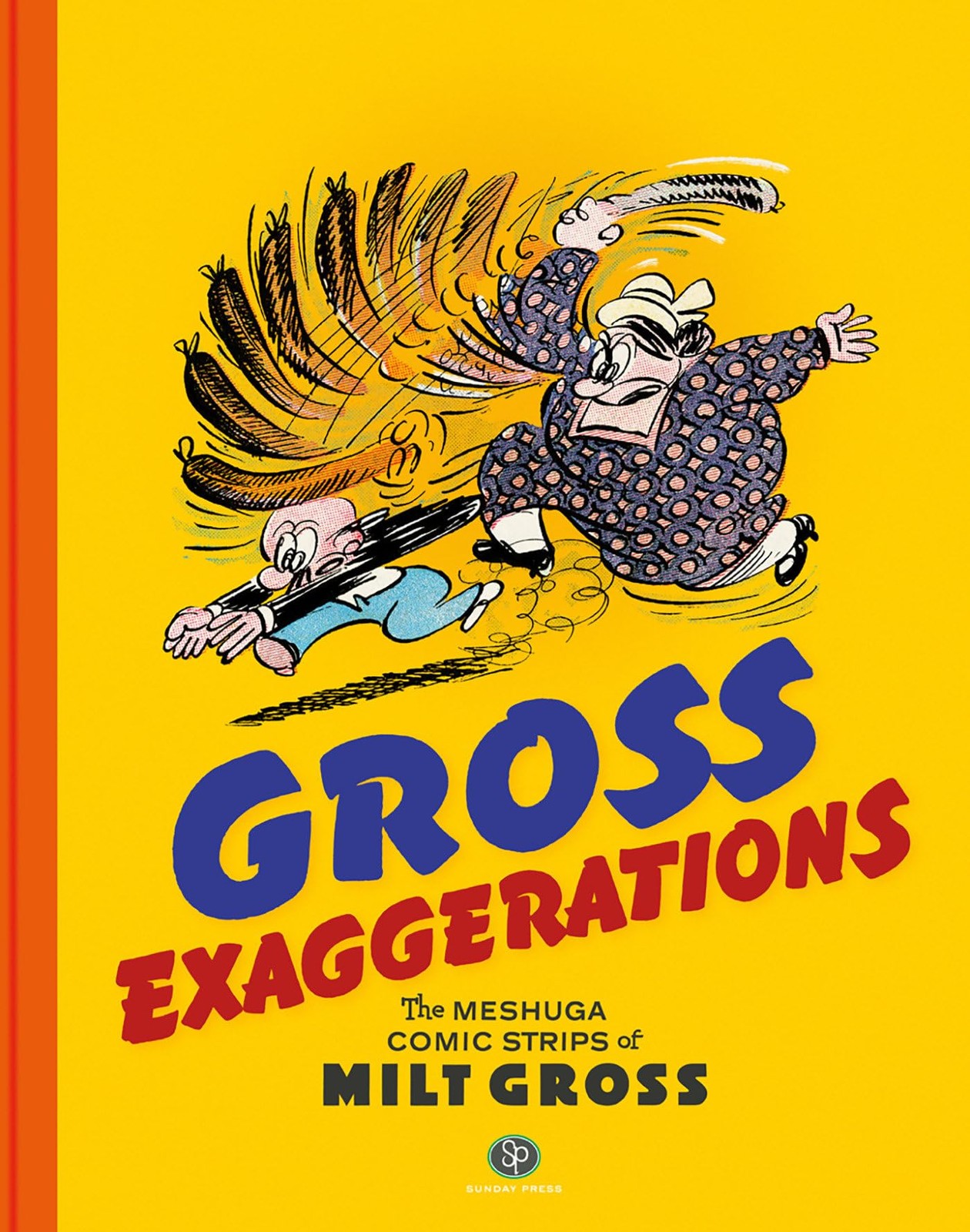 Gross Exaggerations: The Meshuga Comic Strips of Milt Gross, Gross, Milt, Excell