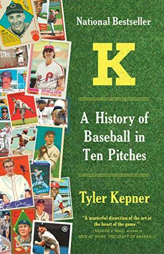 K: A History of Baseball in Ten Pitches – Paperback By Kepner, Tyler – GOOD