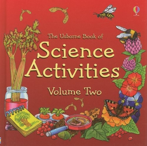 USBORNE SCIENCE ACTIVITIES, VOL. 2 By Helen Edom & Moira Butterfield – Hardcover