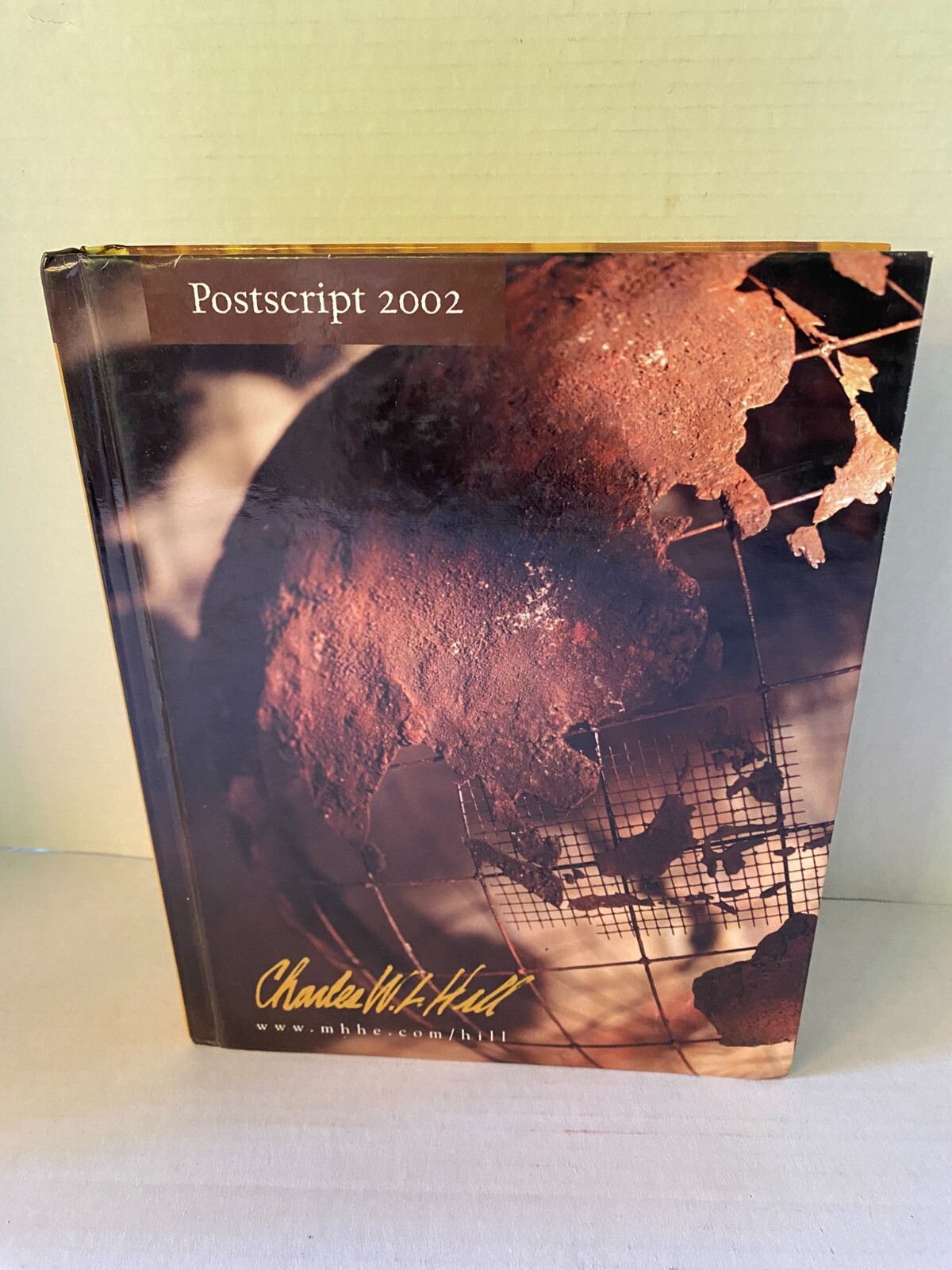 International Business Postscript 2002 By Charles W. L Hill Char, Hardcover, VG
