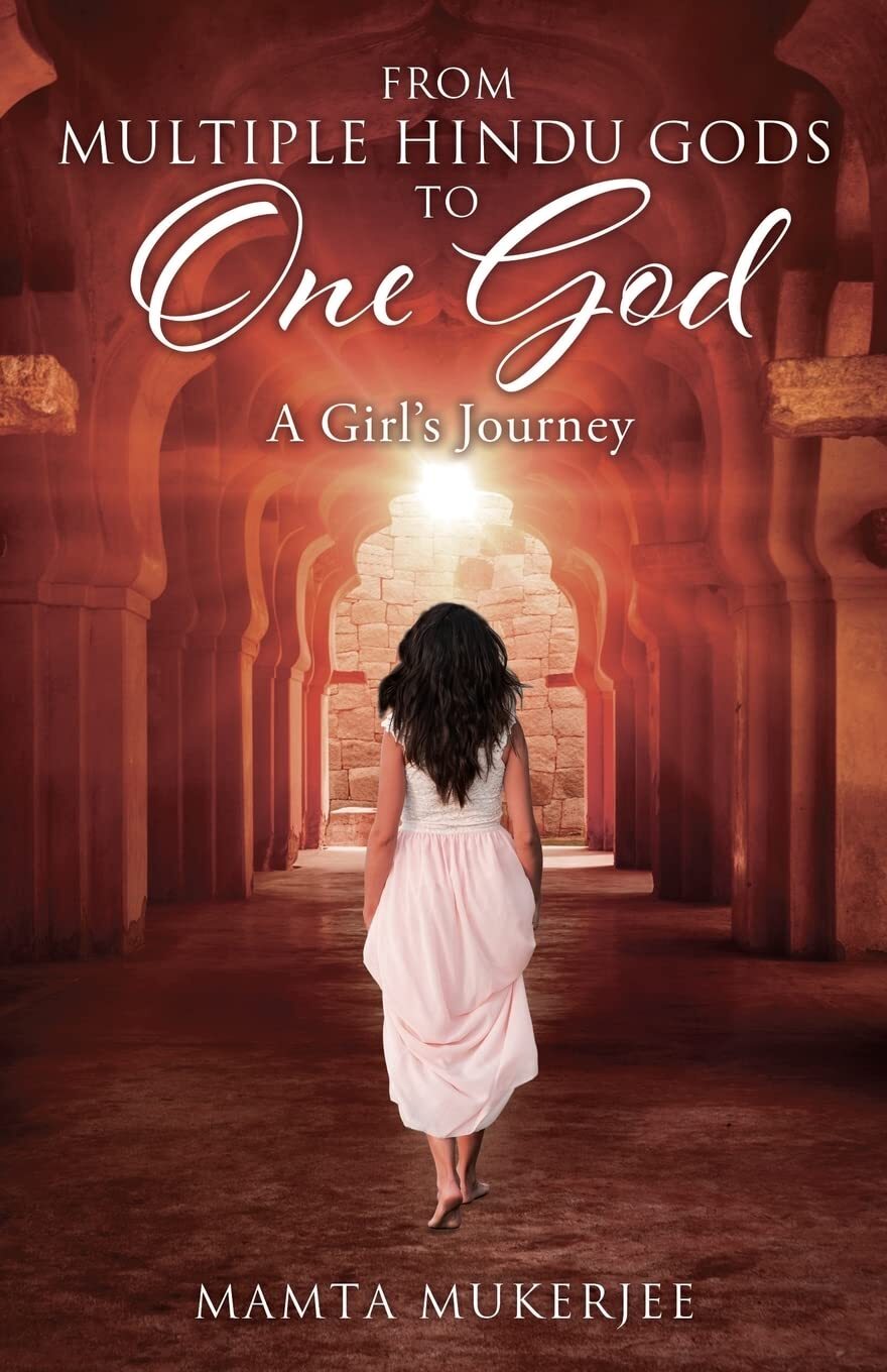 From Multiple Hindu gods to One God: A Girl’s Journey – Mukerjee, Mamta – Pa…