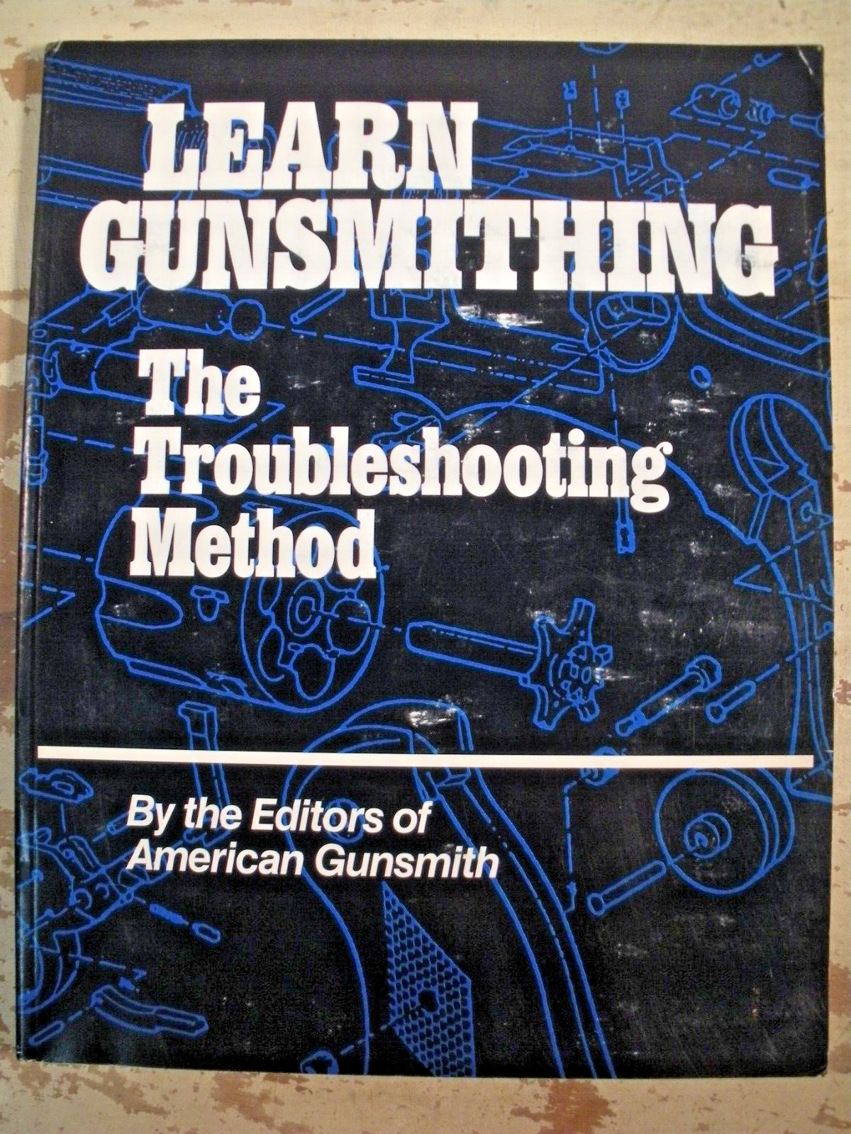 LEARN GUNSMITHING THE TROUBLESHOOTING METHOD Traister 1992 SC Rifles Shotguns