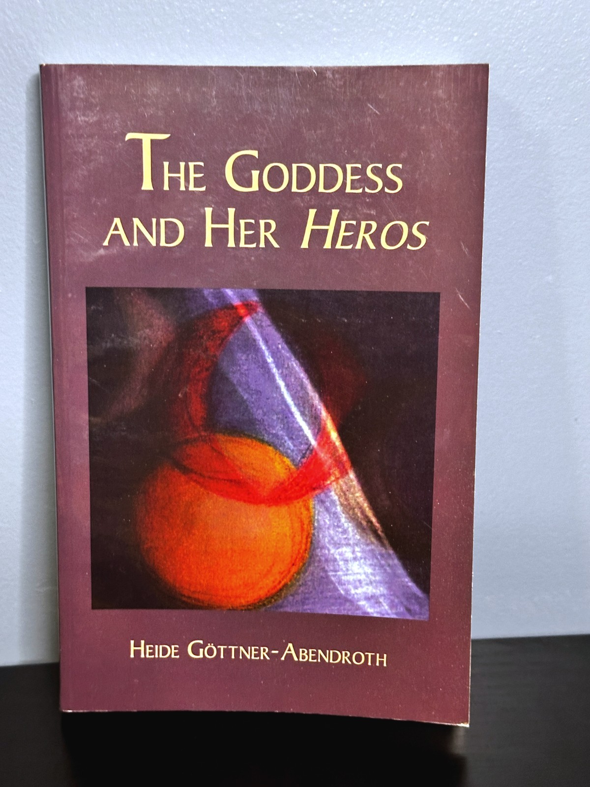 The Goddess and Her Heroes by by Heide Gottner-Abendroth PB 1995 VG