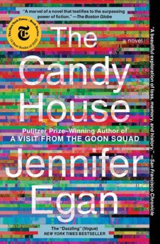 The Candy House: A Novel – Paperback By Egan, Jennifer – GOOD