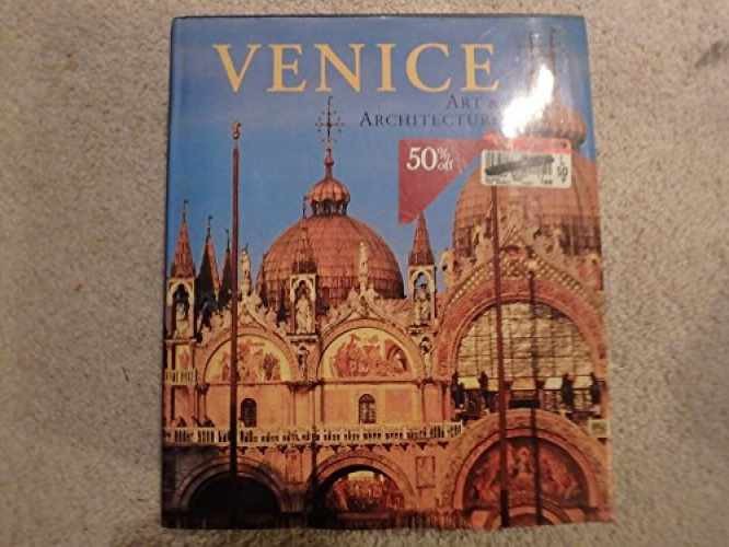 Venice: Art & Architecture – Hardcover, by Kaminski Marion – Very Good g
