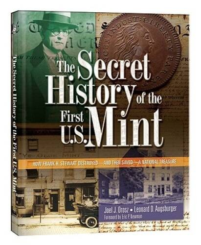 The Secret History of the First U.S. Mint: How Frank H. Stewart Destroyed – GOOD