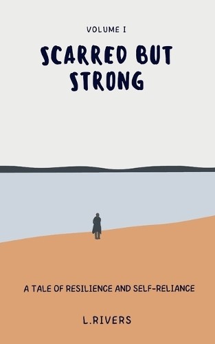 Luna Rivers Scarred but Strong (Paperback)