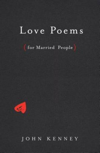 Love Poems for Married People – Hardcover By Kenney, John – GOOD