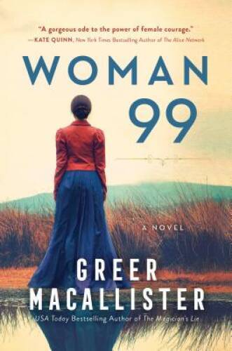 Woman 99: A Novel – Hardcover By Macallister, Greer – GOOD