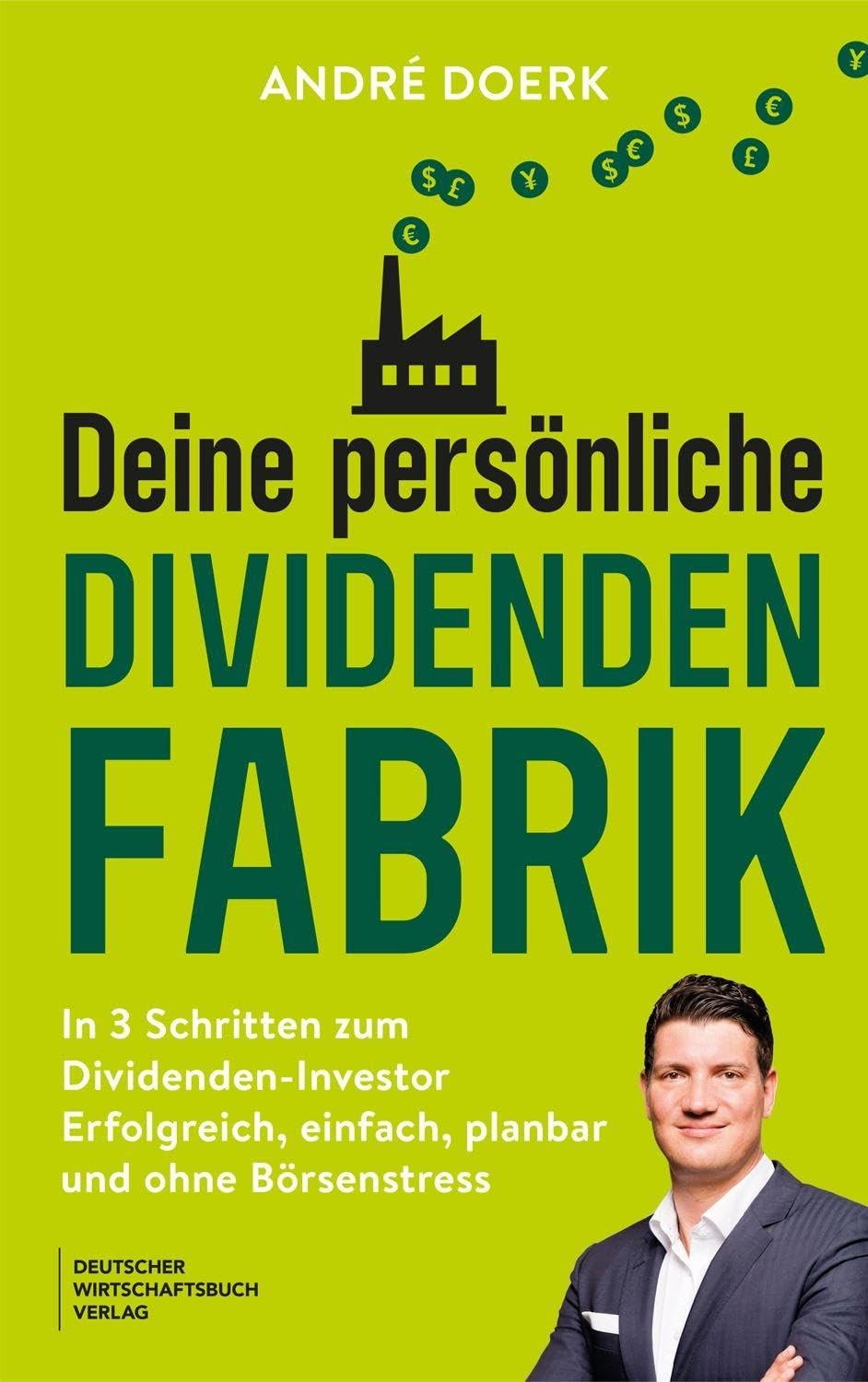 André Doerk Deine persönliche Dividendenfabrik: In 3 Sch (Paperback) (UK IMPORT)