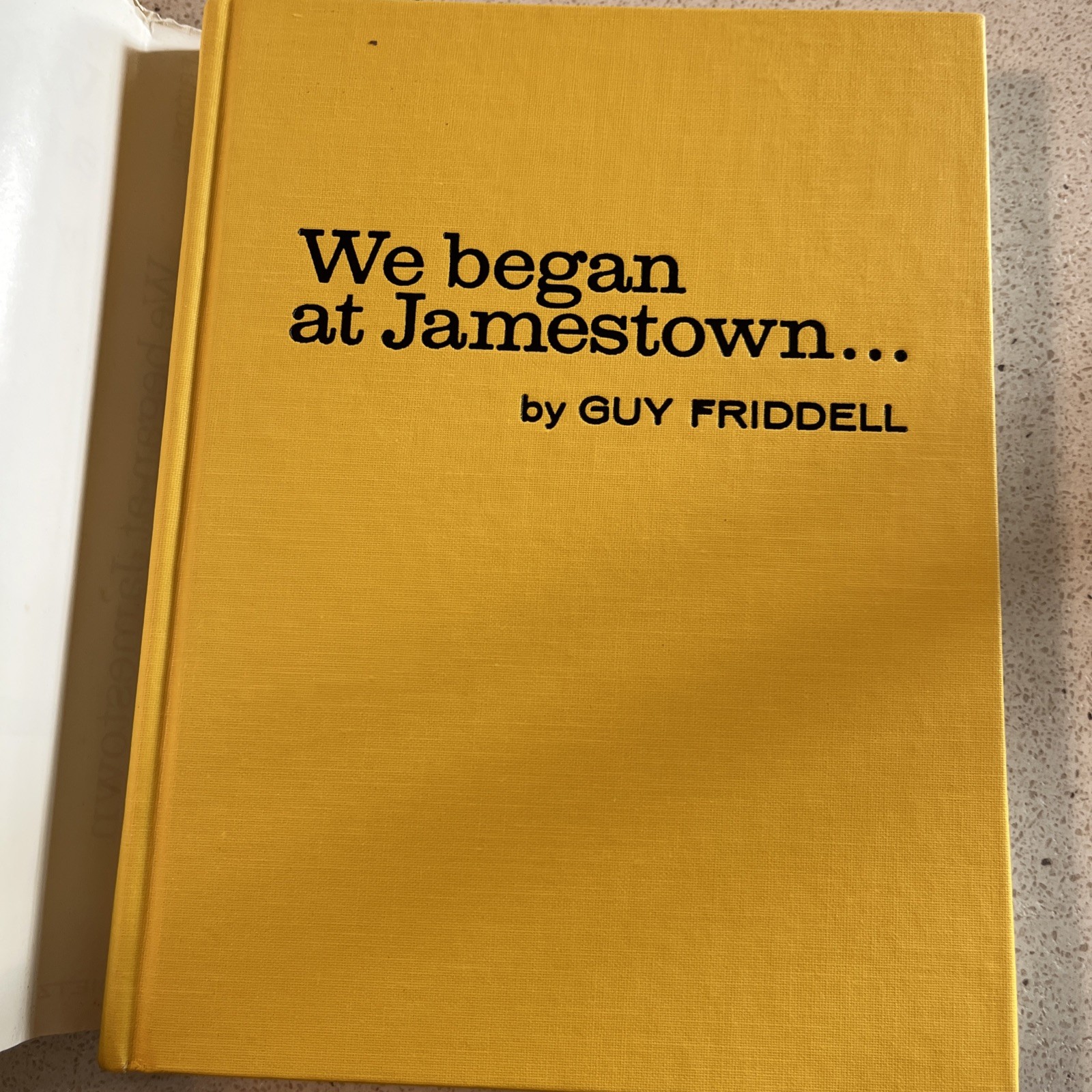We Began at Jamestown by Guy Friddell, 1976 Third Printing Inscribed HC DJ