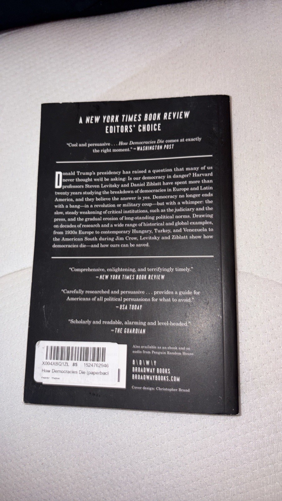How Democracies Die Paperback – Steven Levitsky & Daniel Ziblatt, Broadway