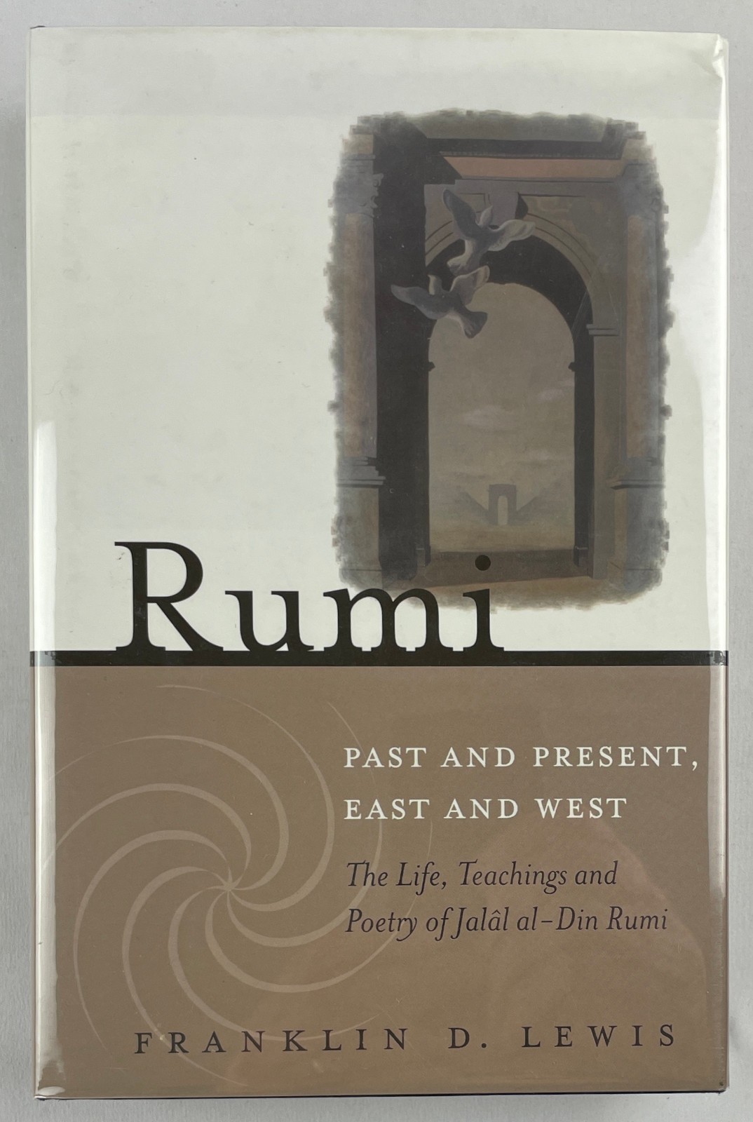 Rumi : Past and Present, East and West, Franklin D Lewis, 2001, HCDJ