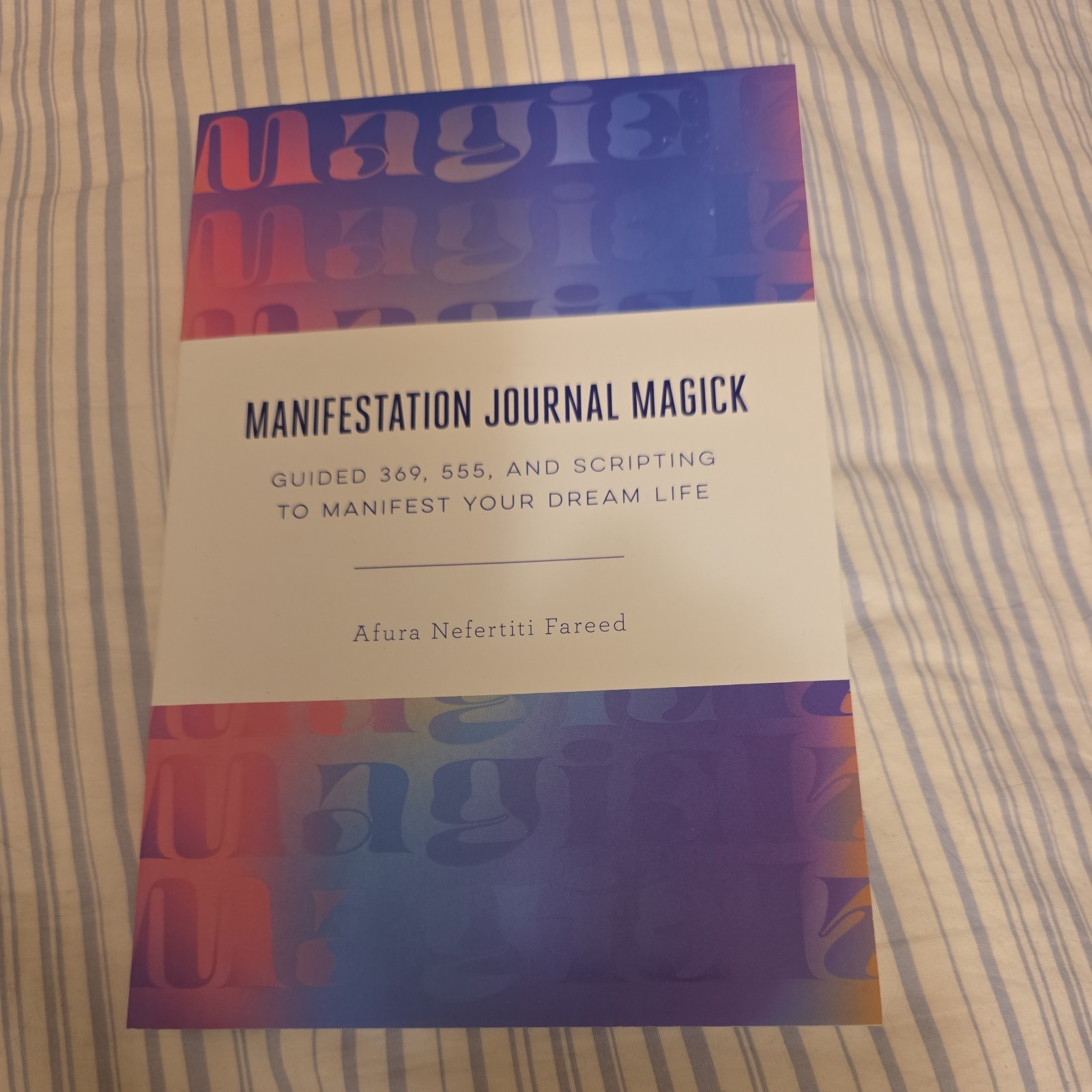 Manifestation Journal Magick : Guided 369, 555, and Scripting to Manifest…