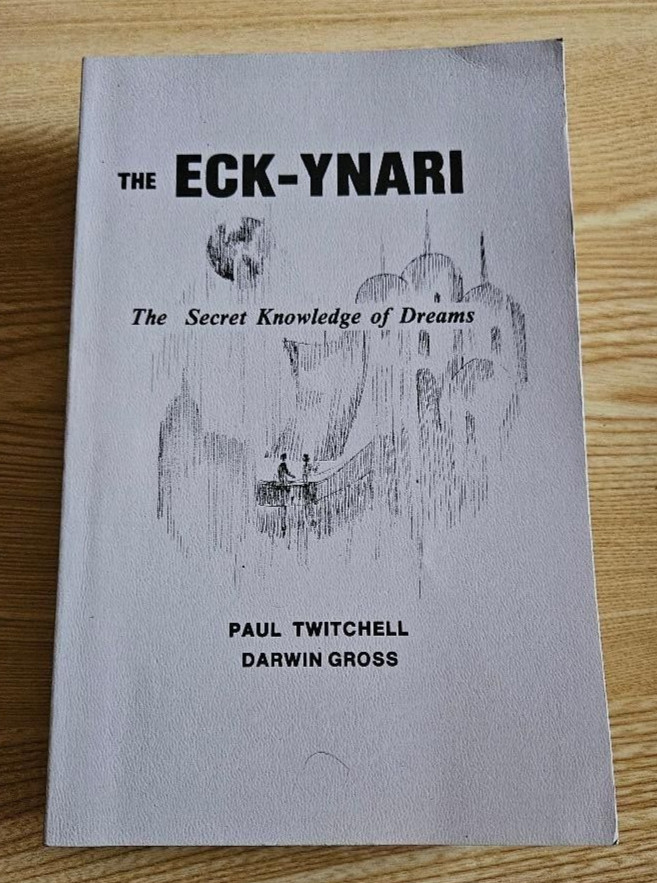 The Eck-Ynari: The Secret Knowledge of Dreams – Twitchell and Gross – Very Good