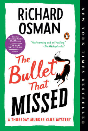 The Bullet That Missed: A Thursday Murder Club Mystery – Paperback – VERY GOOD