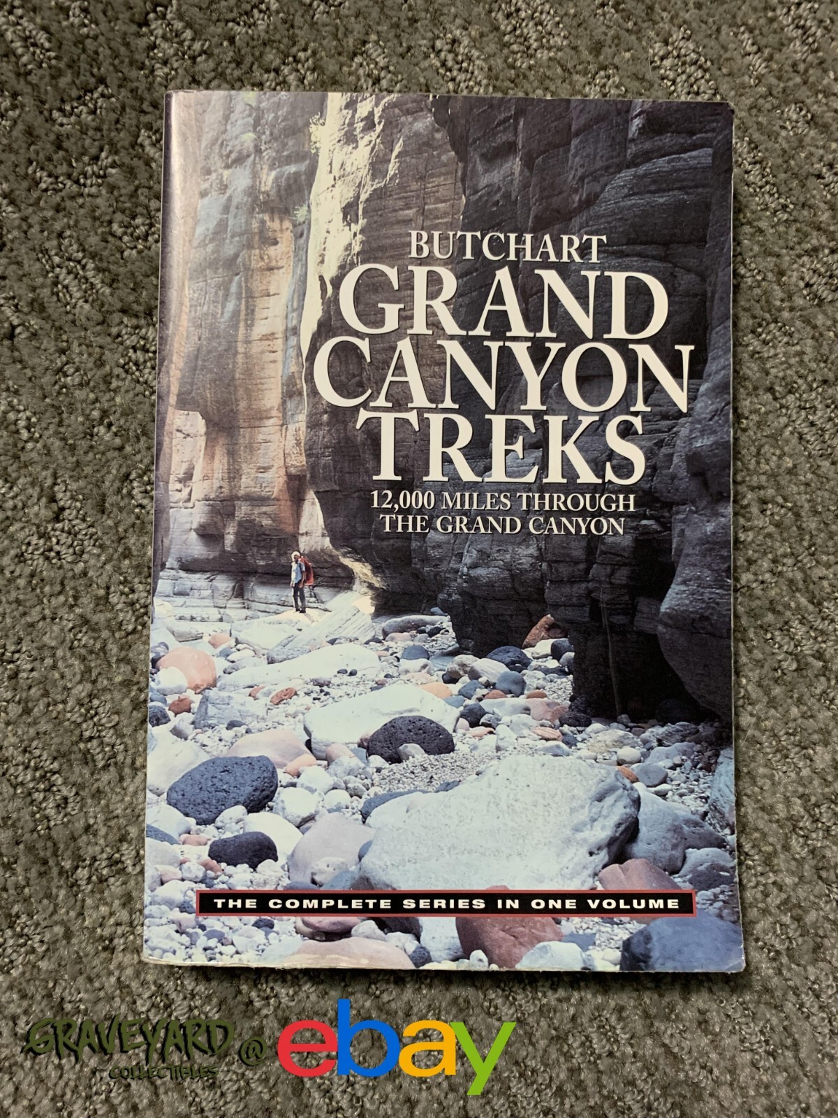 Grand Canyon Treks: 12,000 Miles Through the Grand Canyon by Harvey Butchart