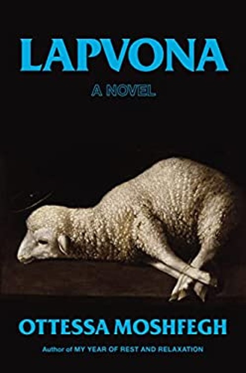 Lapvona : A Novel Hardcover Ottessa Moshfegh