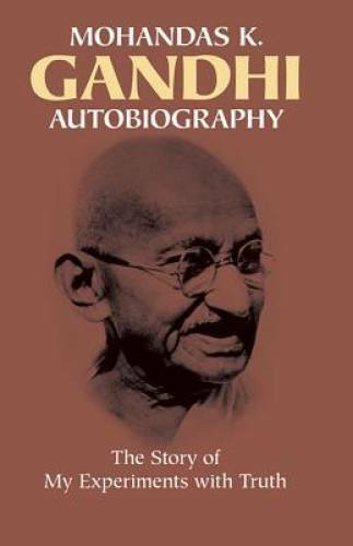 Mohandas K. Gandhi, Autobiography: The Story of My Experiments with Truth – GOOD
