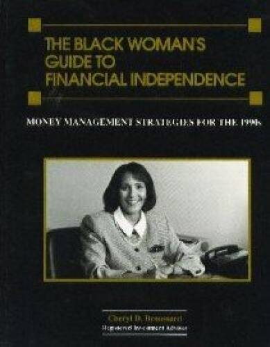 The Black Womans Guide to Financial Independence: Money Management – VERY GOOD