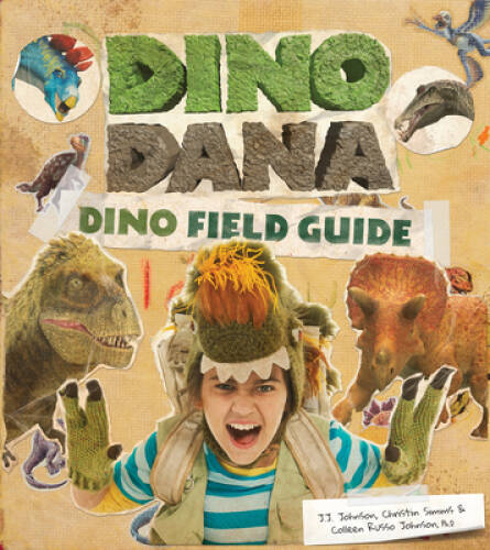 Dino Dana: Dino Field Guide – Hardcover By Johnson, J.J. – GOOD