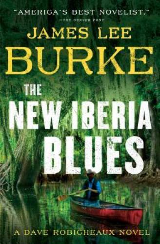 The New Iberia Blues: A Dave Robicheaux Novel – Hardcover – GOOD