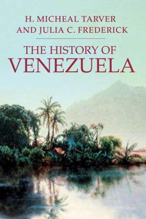 The History of Venezuela Paperback H. Micheal, Frederick, Julia C